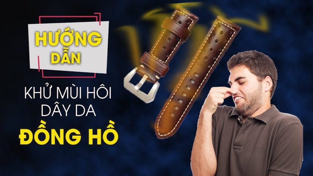huong-dan-khu-mui-day-da-dong-ho